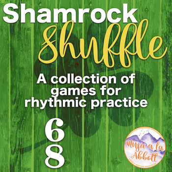 Preview of Shamrock Shuffle: Games for 6/8 Meter