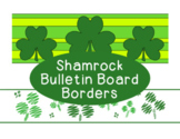 Shamrocks March St. Patrick's Day Bulletin Board Borders P