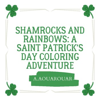 Preview of Shamrocks and Rainbows: A Saint Patrick's Day Coloring Adventure