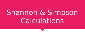 Preview of Shannon-Wiener and Simpson Diversity Calculations ppt