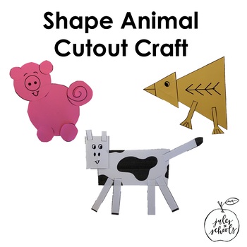 Shape Animal Cutout Craft by Jules in Schools | TPT