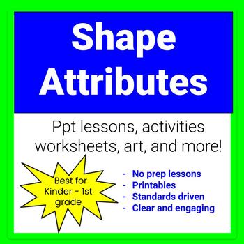 Preview of Shape Attributes: NO PREP Lessons, Activities, Worksheets for Kinder-1st Grades