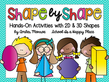 Preview of Shape By Shape {Hands-On Activities with 2D and 3D Shapes}