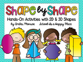 Shape By Shape {Hands-On Activities with 2D and 3D Shapes}