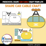 Shape Cable Car Craft - Cut and Glue Activity for Preschoolers