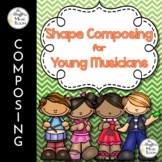 Shape Composing for Young Musicians {Ta TiTi} {Steady Beat}