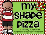 Shape Pizza Craftivity & Practice Pack