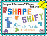 Shape Shift Task Cards & Exit Ticket (Compose/Decompose 2D