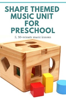 Preview of Shape Themed Music Unit for Preschool