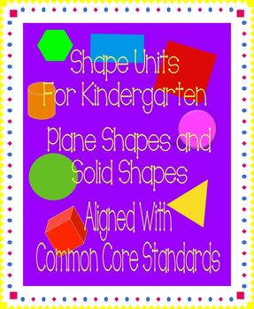 Preview of Shape Units for Kindergarten: Plane and Solid Shapes (Aligned with Common Core)