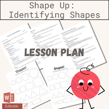 Preview of Shape Up: Identifying Shapes Lesson Plan for Preschool (Editable Word Format)