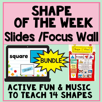 Preview of Shape of the Week Set - Focus Wall pdf, Music, & Digital Google Slides Bundle