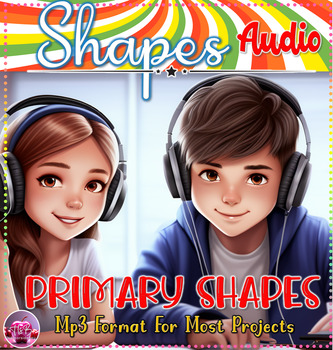 Preview of Primary Shapes Mp3 Audio for Projects And More