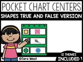 Shapes Pocket Chart Centers: True and False