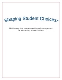 Shaping Student Choices