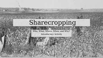 Preview of Sharecropping. Introductory and Close Read Activity