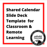 Shared Calendar Slide Deck Template - Perfect for Classroo