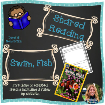 Preview of Shared Reading Lesson Plan | Swim, Fish! | Level G (non-fiction)