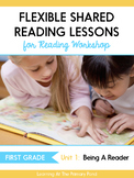 Shared Reading Lessons for Reading Workshop: First Grade Unit 1