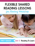Shared Reading Lessons for Reading Workshop: First Grade Unit 3
