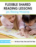 Shared Reading Lessons for Reading Workshop: First Grade Unit 4