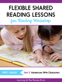 Shared Reading Lessons for Reading Workshop: First Grade Unit 5