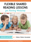 Shared Reading Lessons for Reading Workshop: Kindergarten Unit 2