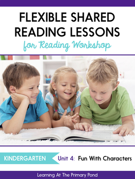 Preview of Shared Reading Lessons for Reading Workshop: Kindergarten Unit 4