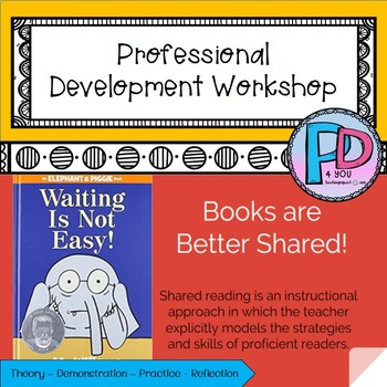 Preview of Shared Reading  PD4U  Books Are Better Shared