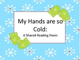 Shared Reading Poem: My Hands are so Cold! (Mittens)