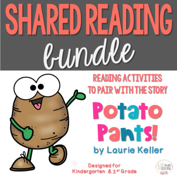 Preview of Potato Pants Shared Reading Bundle