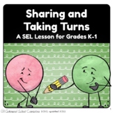 Sharing & Taking Turns - Counseling SEL Lesson, Early Elem