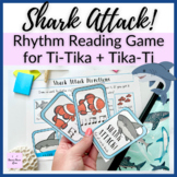 Shark Attack! Ti-Tika + Tika-Ti Rhythm Reading Game for El