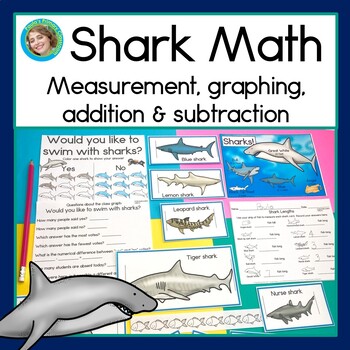 Preview of Shark Math Addition and Subtraction Non Standard Measurement Graphing Shark Week