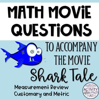 Preview of Math Movie Questions to accompany Shark Tale End of the Year Activity