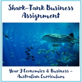 Shark Tank Business Assignment - Australian Curriculum