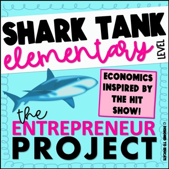 Preview of Shark Tank Elementary Economics Project for Inventors and Entrepreneurs