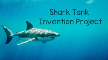 Preview of Shark Tank Invention Project