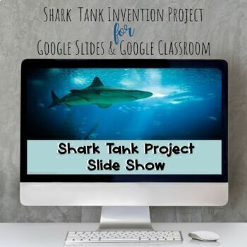 Preview of Shark Tank Invention Project for Google Slides 