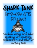 Shark Tank Project: Language Arts Project Based Learning Unit