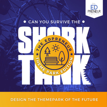 Preview of Shark Tank Project - Theme Park Design - Create a Theme Park - Digital Project 