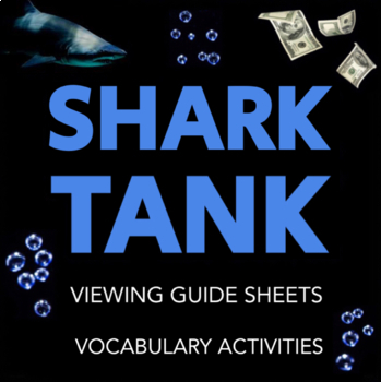 Preview of Shark Tank Worksheets: Viewing Guides & Vocabulary Activities, Economics