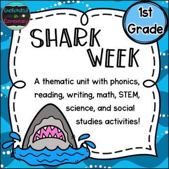 Preview of Shark Week: A Thematic Unit for 1st Grade