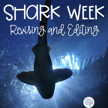 Preview of Shark Week Revising and Editing Practice