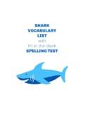 Shark Week Unit Vocabulary & Fill in the Blank Spelling Test