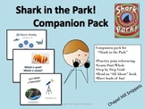 Shark in the Park Companion Pack--Perfect for SLP/EC colla