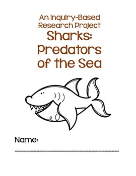 Preview of Sharks:  Predators of the Sea, An Inquiry-Based Research Project