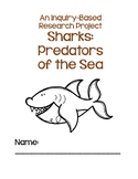Sharks:  Predators of the Sea, An Inquiry-Based Research Project