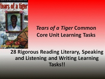 Preview of Sharon M. Draper's "Tears of a Tiger" - 28 Common Core Learning Tasks!!