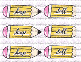 Sharp and Dull Pencil Labels